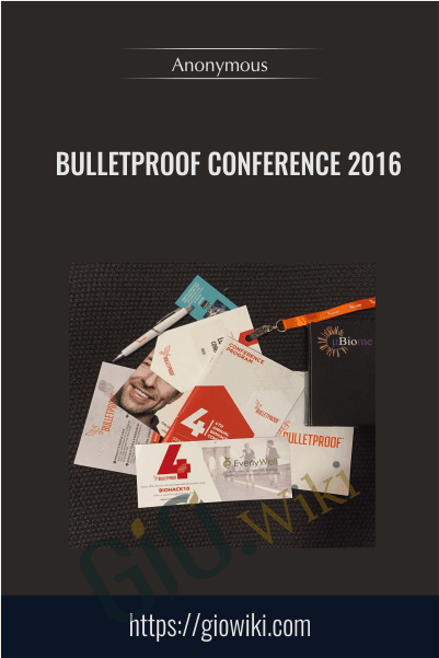 Bulletproof Conference 2016