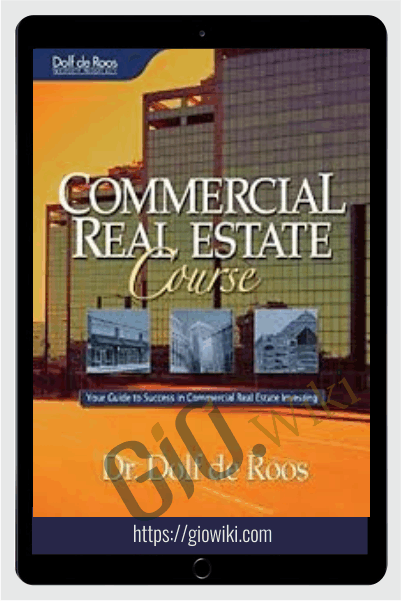 Commercial Real Estate Course (Audio) - Dolf De Roos