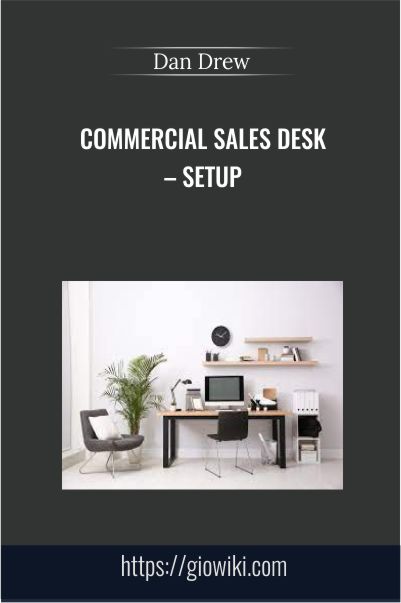 Commercial Sales Desk – Setup