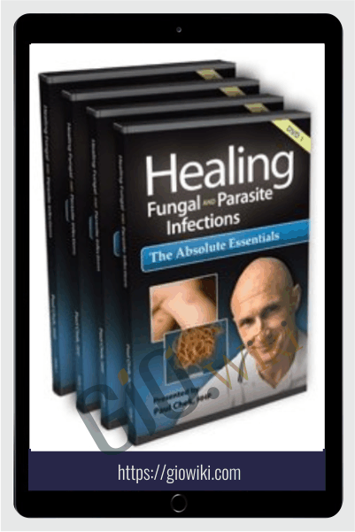 Healing Fungal and Parasite Infections - Paul Chek