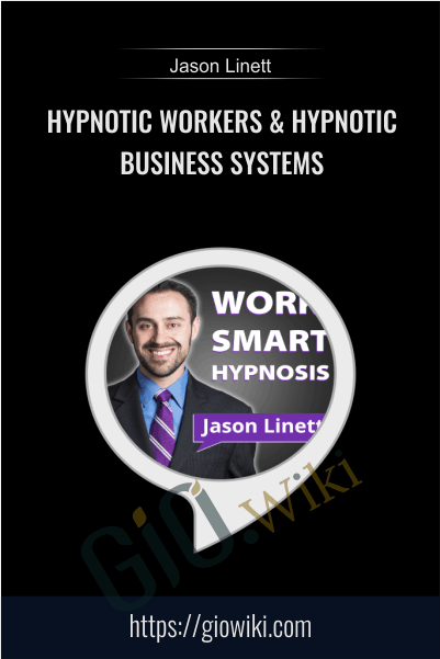 Hypnotic Workers & Hypnotic Business Systems - Jason Linett