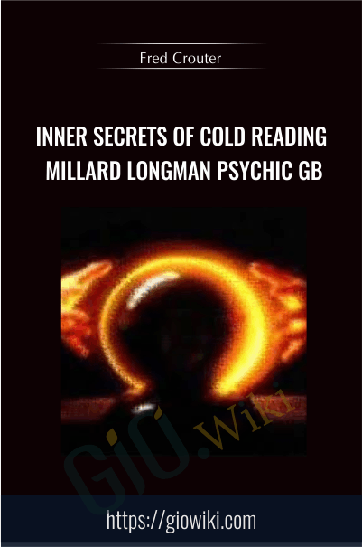 Inner Secrets of Cold Reading – Millard Longman Psychic GB - Fred Crouter