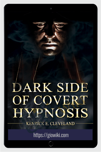 The Dark Side of Cover Hypnosis - Kenrick Cleveland