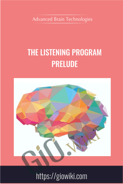 The Listening Program - Prelude - Advanced Brain Technologies