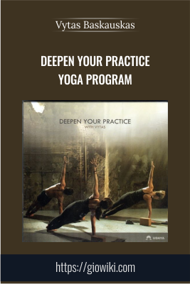Deepen Your Practice Yoga Program - Vytas Baskauskas