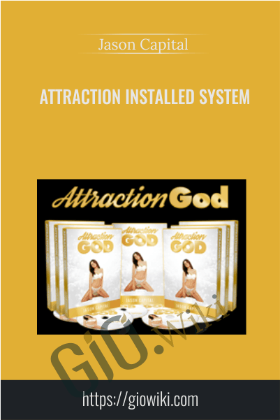 Attraction Installed System _ Jason Capital