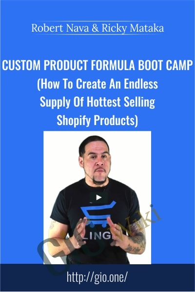 Custom Product Formula Boot Camp - Robert Nava & Ricky Mataka