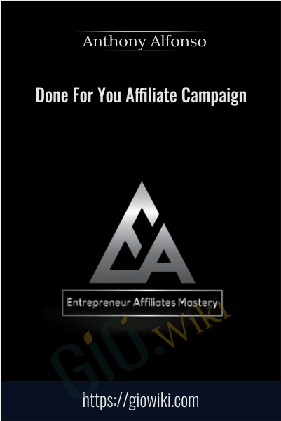 Done For You Affiliate Campaign - Anthony Alfonso