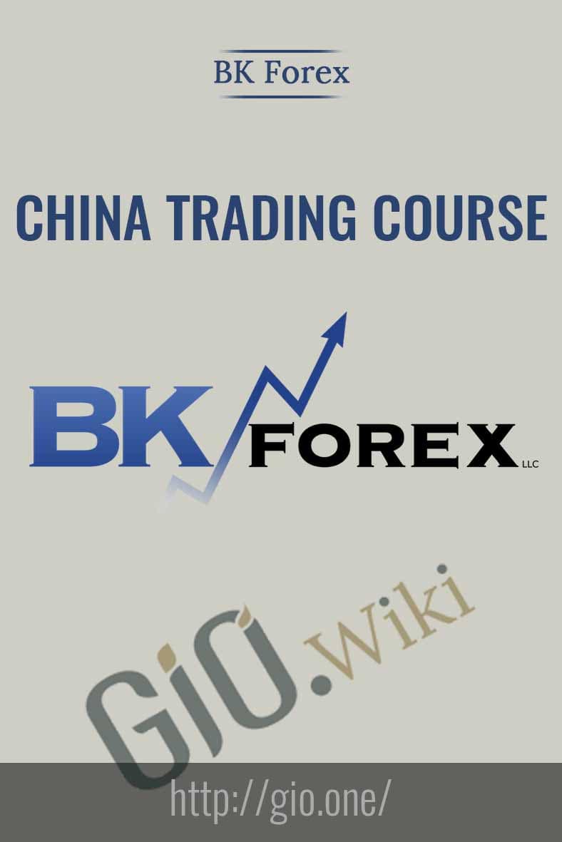 China Trading Course – Jan 2016 - BK Forex