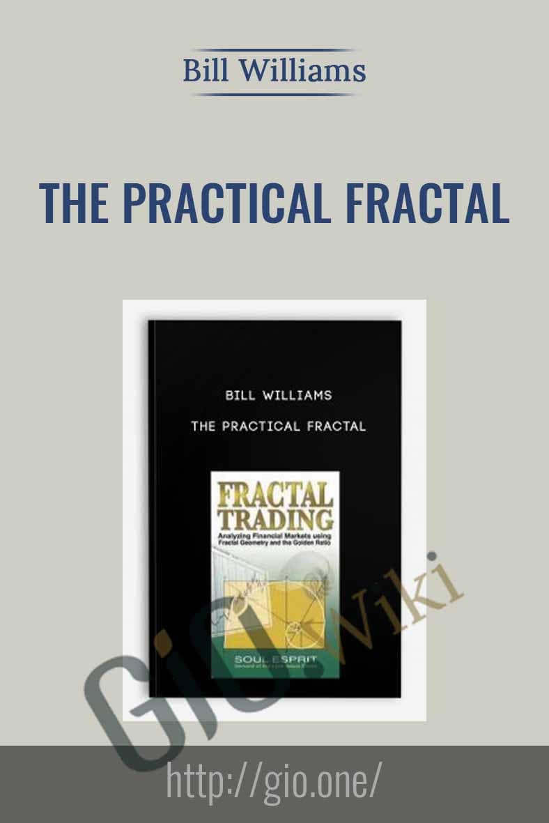 The Practical Fractal - Bill Williams
