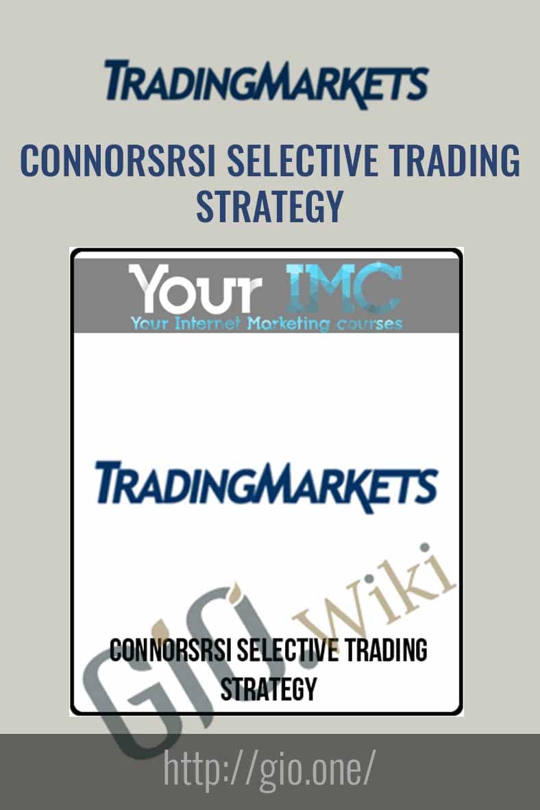 ConnorsRSI Selective Trading Strategy - Trading Markets