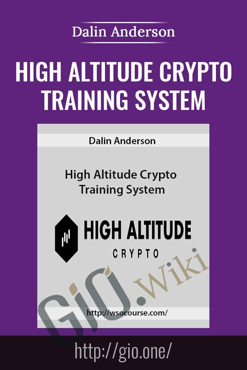 High Altitude Crypto Training System - Dalin Anderson