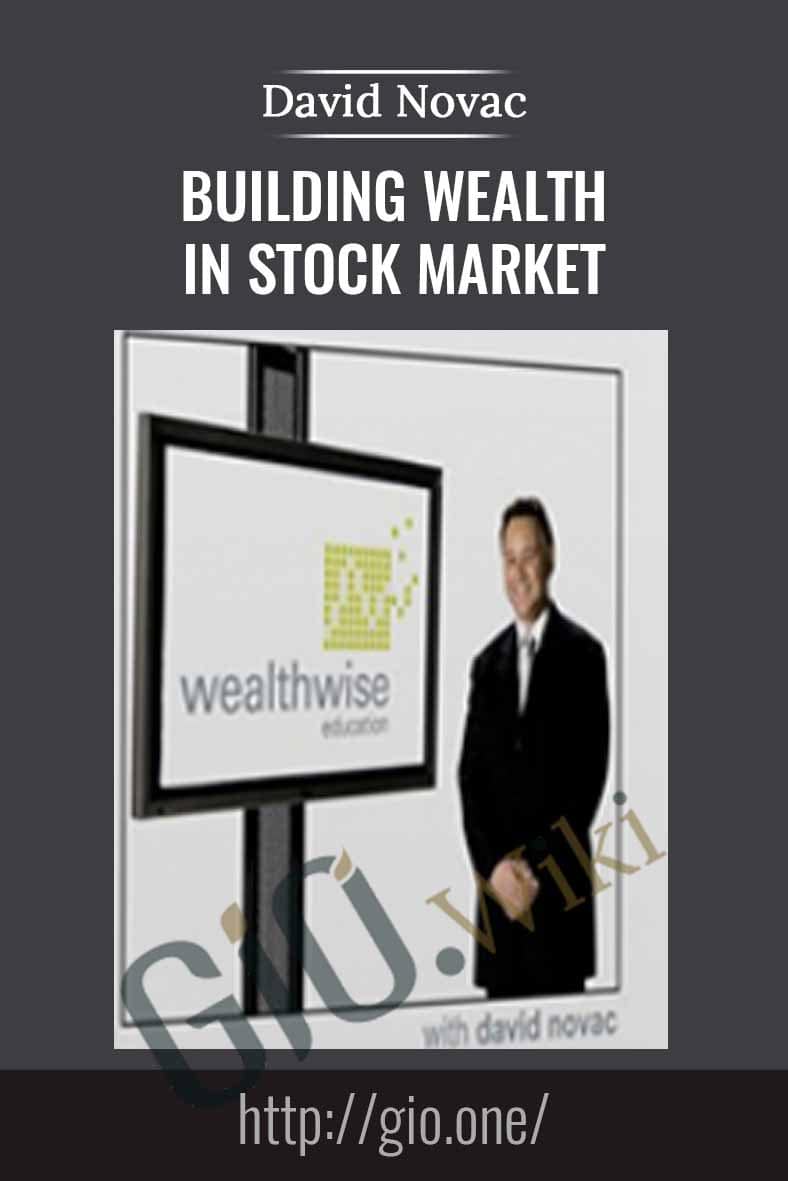 Building Wealth In Stock Market - David Novac