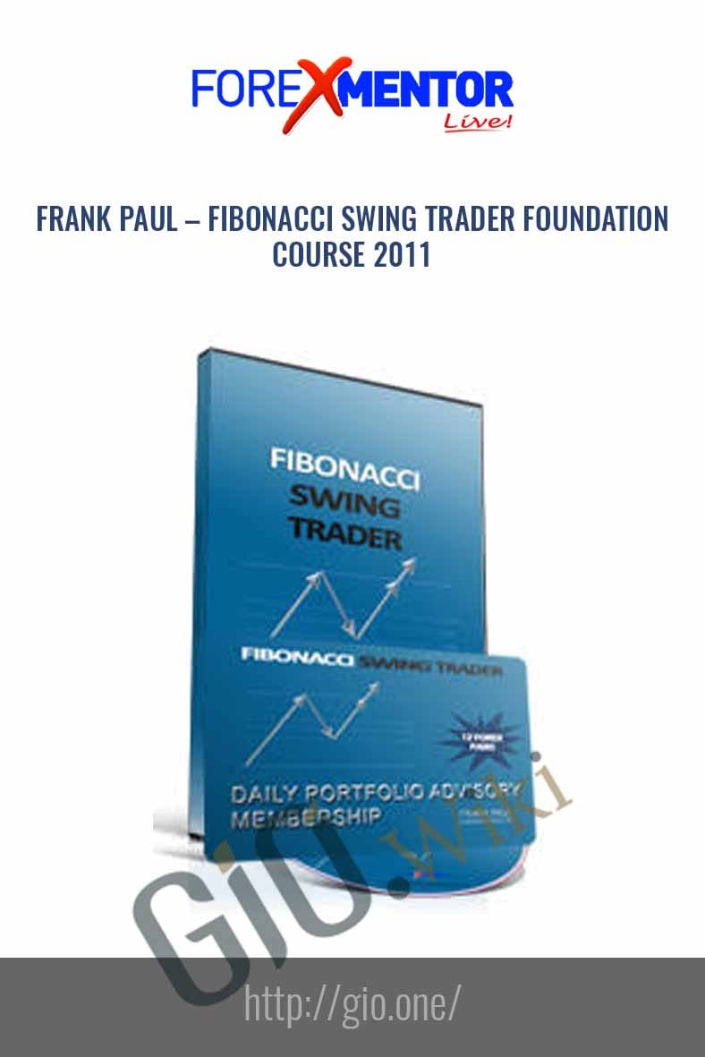 Fibonacci Swing Trader Foundation Course 2011 - Frank Paul