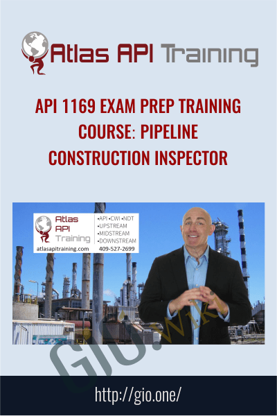 API 1169 Exam Prep Training Course - Atlas Api Training