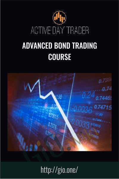 Advanced Bond Trading Course - Activedaytrader
