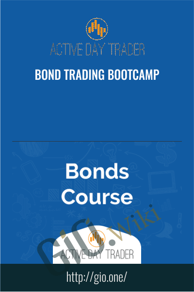 Bond Trading Bootcamp - Activedaytrader