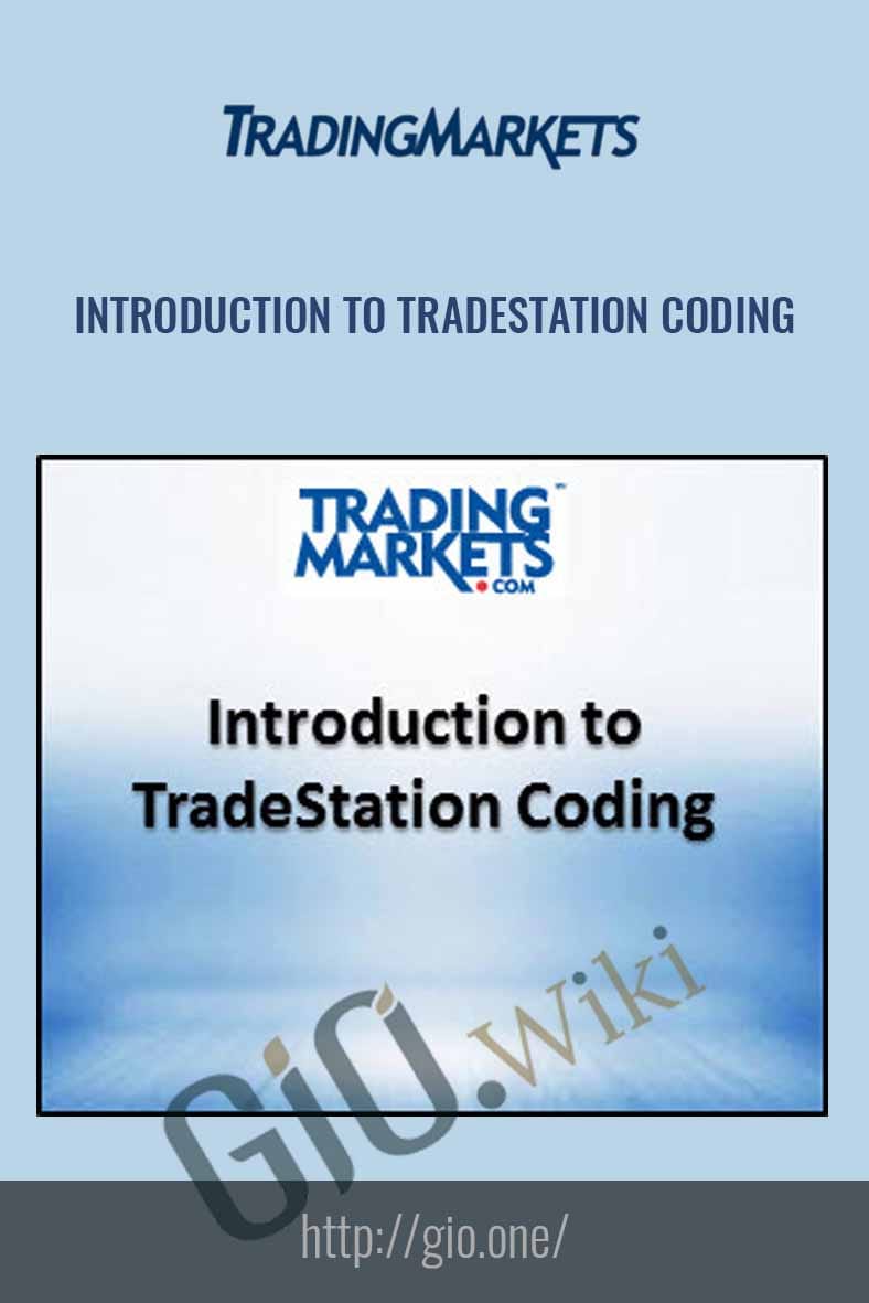 Introduction to TradeStation Coding - Trading Markets