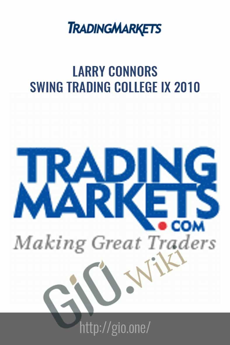 Swing Trading College IX 2010 - Larry Connors
