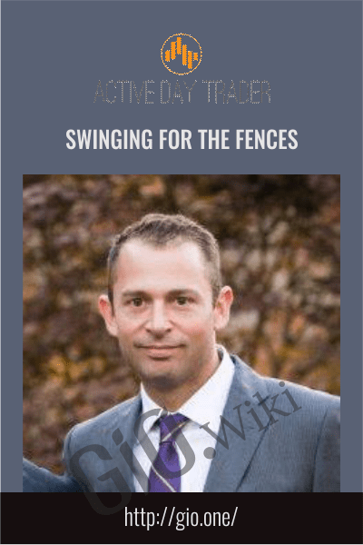 Swinging For The Fences - Activedaytrader