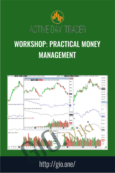 Workshop: Practical Money Management - Activedaytrader