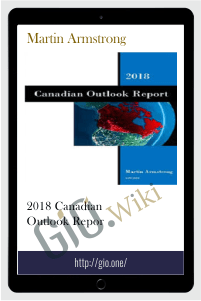 2018 Canadian Outlook Report - Martin Armstrong