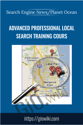 Advanced Professional Local Search Training Cours - Search Engine News/Planet Ocean