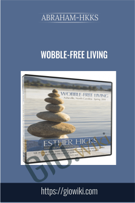 Wobble-Free Living - Abraham-Hkks