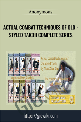 Actual Combat Techniques Of Old - Styled Taichi Complete Series