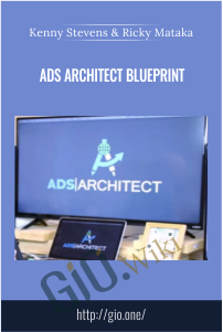 Ads Architect Blueprint - Kenny Stevens & Ricky Mataka