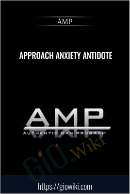Approach Anxiety Antidote - AMP