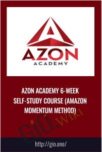 Azon Academy 6-Week Self-Study Course (Amazon Momentum Method) - John Rood