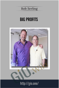 Big Profits – Bob Serling
