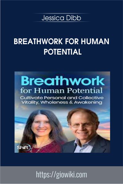 Breathwork for Human Potential - Jessica Dibb
