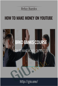 How to Make Money on Youtube – Brko Banks