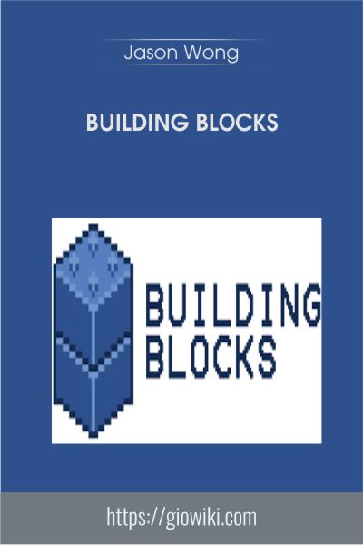 Building Blocks - Jason Wong