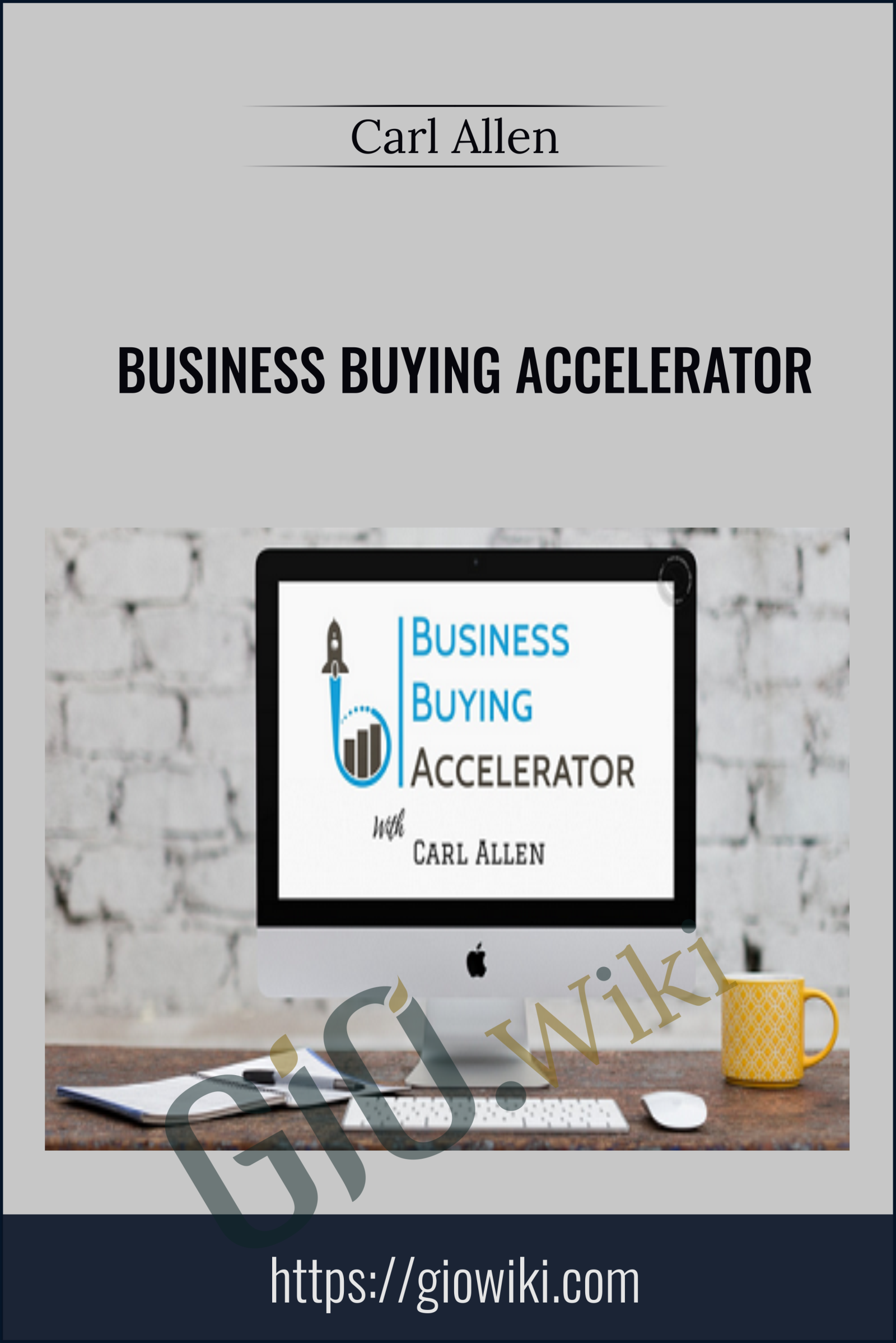 Business Buying Accelerator - Carl Allen