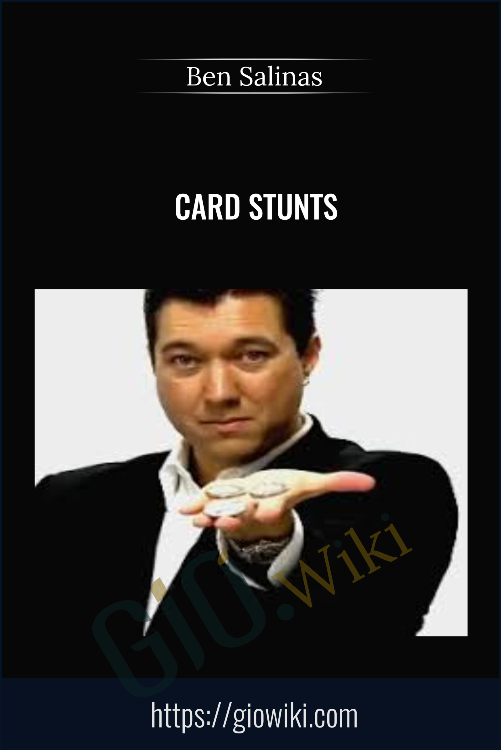 Card Stunts - Ben Salinas