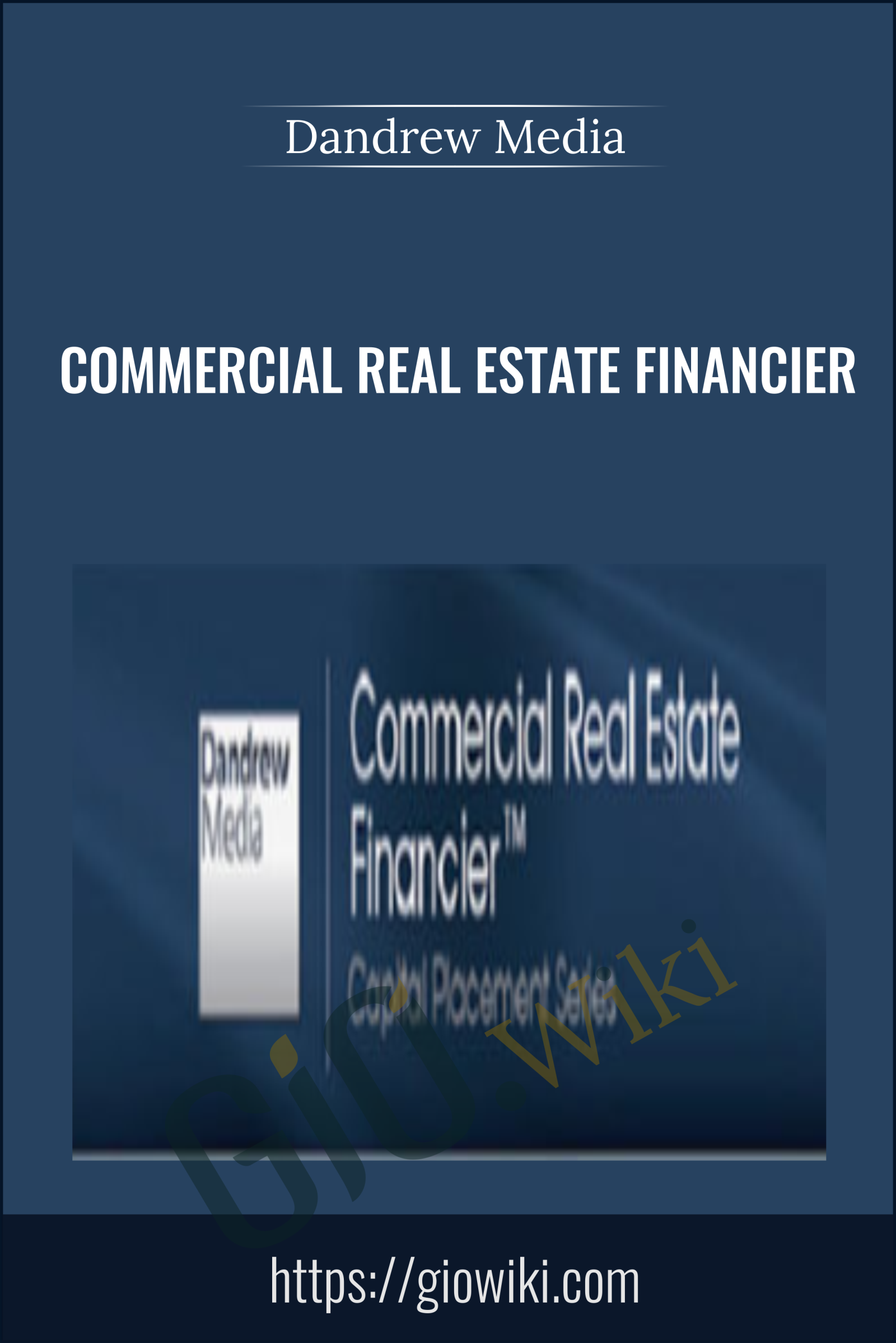 Commercial Real Estate Financier – Dandrew Media
