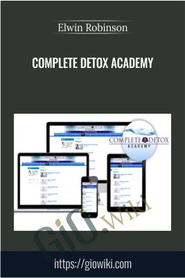 Complete Detox Academy - Elwin Robinson