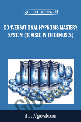 Conversational Hypnosis Mastery System (Revised with Bonuses)