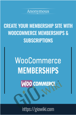 Create Your Membership Site with WooCommerce Memberships & Subscriptions