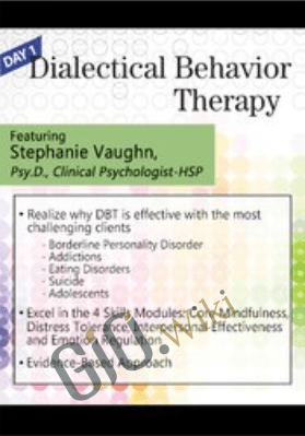 Dialectical Behavior Therapy: For Clients - Stephanie Vaughn