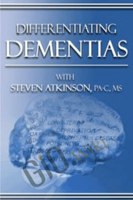 Differentiating Dementias - Steven Atkinson