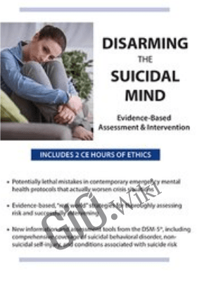 Disarming the Suicidal Mind: Evidence-Based Assessment and Intervention - Timothy Spruill