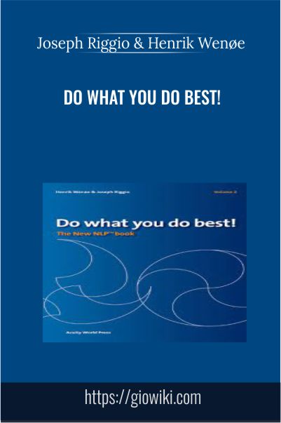Do What You Do Best! – Joseph Riggio & Henrik Wenøe