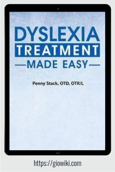 Dyslexia Treatment Made Easy - Penny Stack