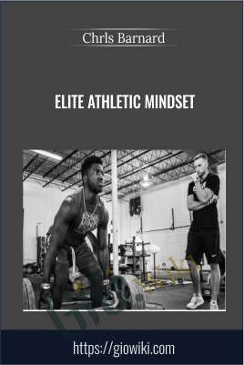 Elite Athletic Mindset - Chrls Barnard