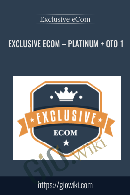 Exclusive eCom – PLATINUM + OTO 1