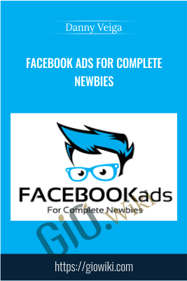 Facebook Ads for Complete Newbies
